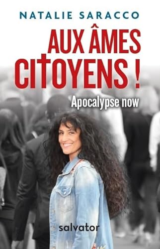 Aux âmes citoyens !: Apocalypse now von Salvator